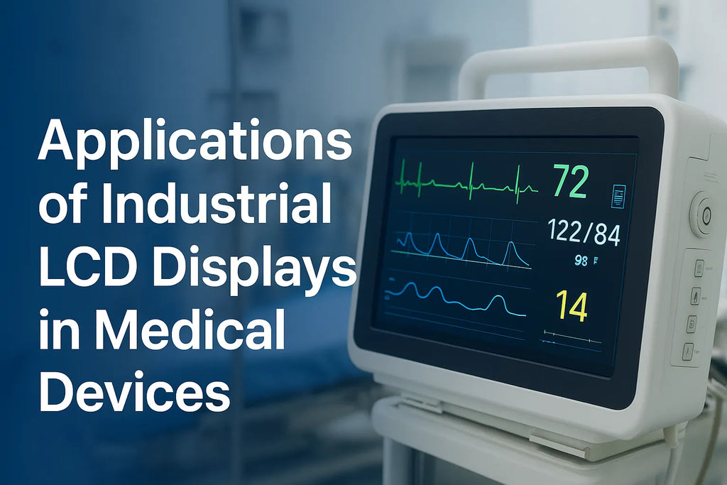 Applications of Industrial LCD Displays in Medical Devices